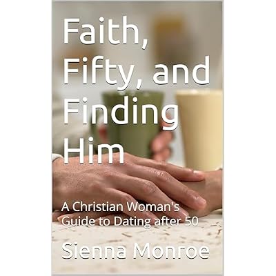 Faith, Fifty, and Finding Him
