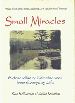 Hardcover Small Miracles Extraordinary Coincidences from Everyday Life Book