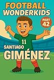 Football Wonderkids: Santiago Giménez