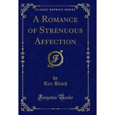 A Romance of Strenuous Affection