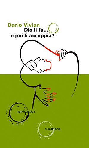 Dio li fa... e poi li accoppia