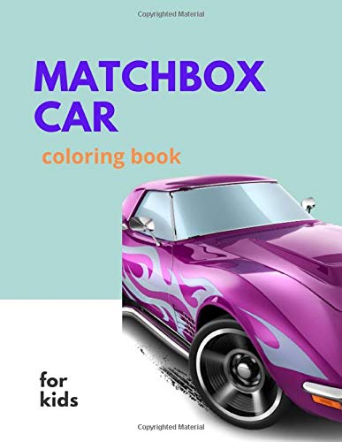 matchbox car coloring book for kids: 50 cars colouring pages | Crenstone Cars | Trucks and Muscle Cars Coloring Book for Boys |I'm a Monster Truck | car colors