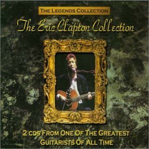 Clapton, Eric - Legends Collection: Eric Clapton Collection