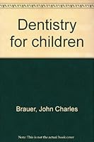 Dentistry for Children B00086OHEG Book Cover