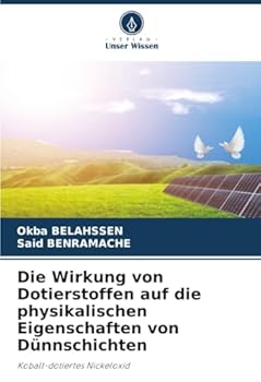 Die Wirkung von Dotierstoffen auf die physikalischen Eigenschaften von Dünnschichten: Kobalt-dotiertes Nickeloxid (German Edition)