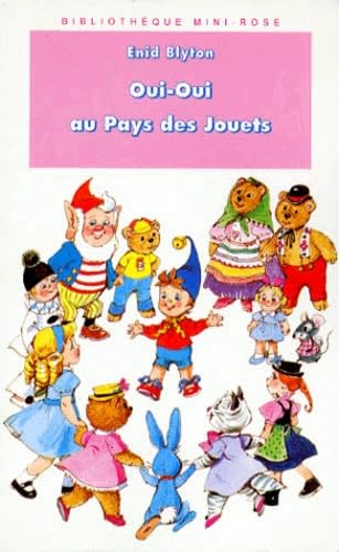 OUI-OUI AU PAYS DES JOUETS Blyton, Enid