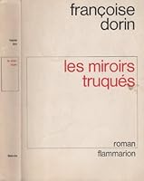 Les miroirs truqués: [roman] 2744140805 Book Cover