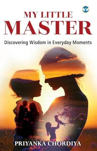 Image of My Little Master: Discovering Wisdom in Everyday Moments