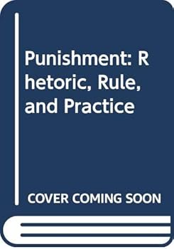 Hardcover Punishment: Rhetoric, Rule, and Practice Book