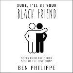 Cover of Sure, I'll Be Your Black Friend