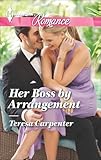 Her Boss by Arrangement (Harlequin Romance Book 4440)