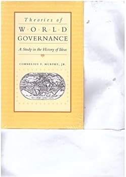 Paperback Theories of World Governance: A Study in the History of Ideas Book