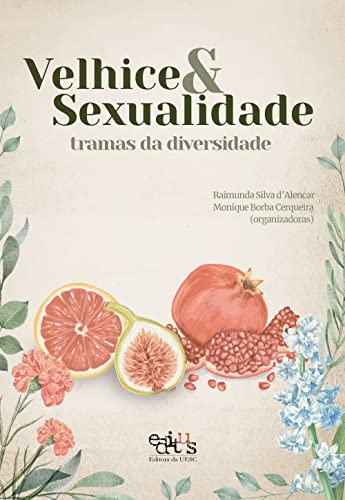 Velhice & Sexualidade: tramas da diversidade