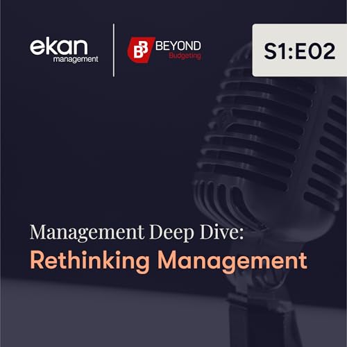 Page de couverture de S1E02 Rethinking Management: Management Innovation
