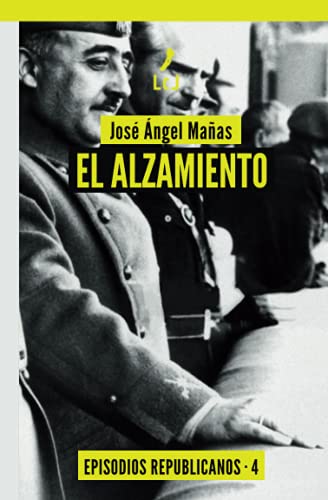 El alzamiento: Episodios republicanos 4