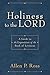 Holiness to the Lord: A Guide to the Exposition of the Book of Leviticus