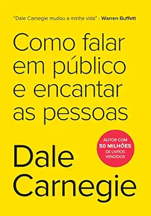Como Falar Em Publico E Encantar As Pessoas (Em Portugues do Bras...