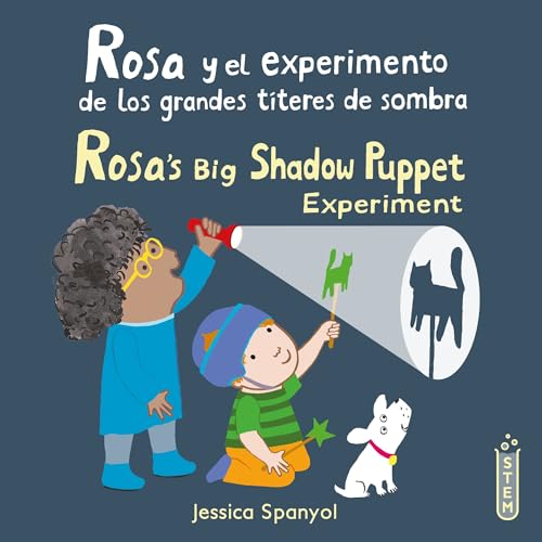 Rosa y el experimento de los grandes títeres de sombra/Rosa’s Big Shadow Puppet Experiment (El Taller de Rosa/Rosa's Workshop)