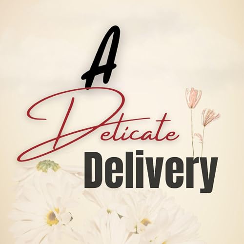 Page de couverture de A Delicate Delivery
