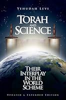 Torah and Science: Their Interplay in the World Scheme 1583308954 Book Cover