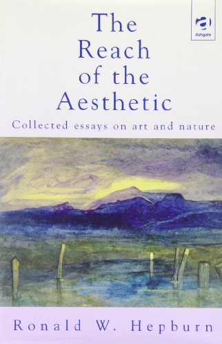 The Reach of the Aesthetic: Collected Essays on Art and Nature