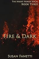 Fire & Dark 1511883235 Book Cover