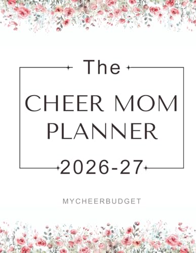 The Cheer Mom Planner 2026-2027