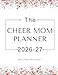 The Cheer Mom Planner 2026-2027