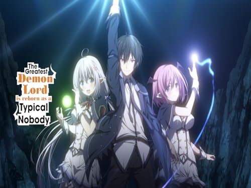 The Greatest Demon Lord is Reborn as a Typical Nobody