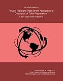 The World Market for Powder Puffs and Pads for the Application of Cosmetics or Toilet Preparations: A 2024 Global Trade Perspective