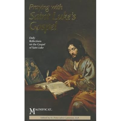Praying with Saint Luke's Gospel