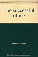 The successful office: How to create a workspace that's right for you 020110153X Book Cover