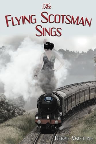 The Flying Scotsman Sings (The Bell Family Series)