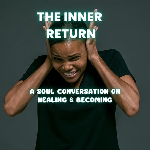 Page de couverture de The Inner Return: A Soul Conversation on Healing & Becoming