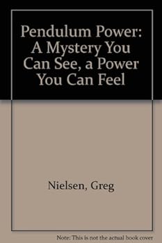 Paperback Pendulum power: a mystery you can see, a power you can feel Book