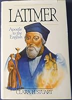 Latimer, apostle to the English 091603576X Book Cover