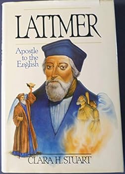 Hardcover Latimer, apostle to the English Book