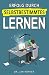 Erfolg durch selbstbestimmtes Lernen: Selbstbestimmtes Lernen lernen - Höpker, Dr. Jan
