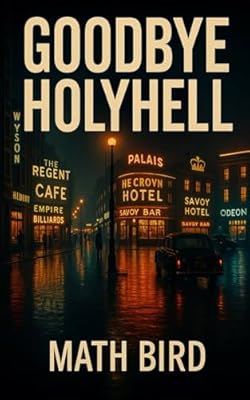 Goodbye HolyHell: a stunning dark crime thriller (Holyhell Crime Series) | Ya disponible en tu tienda friki favorita! En mundofriki.es!