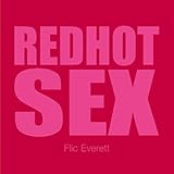 Red Hot Sex (Undercover Sex Tips) - Flic Everett Alan Adler 