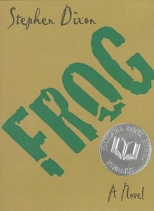 Frog by Stephen Dixon