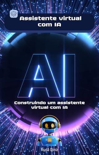 Construindo um assistente virtual com IA