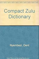 Compact Zulu Dictionary English Zulu Zulu English 0796002657 Book Cover