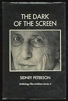The Dark of the Screen (Anthology Film Archives series) 0814765815 Book Cover