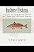 Inshore Fishing: A Guide to Baits, Lures, Tackle, and Targeting Saltwater Species