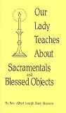 Our Lady Teaches about Sacramentals and Blessed Objects