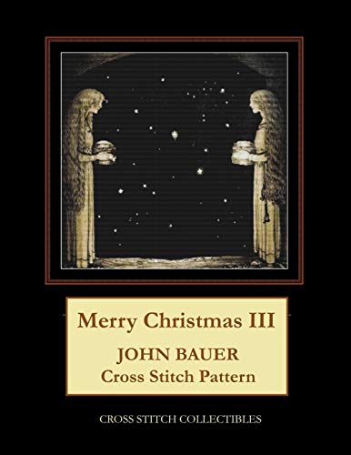 Merry Christmas III: John Bauer Cross Stitch Pa... B08FNMPJKQ Book Cover