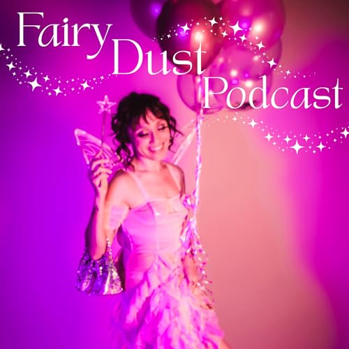 Fairy Dust Podcast Podcast Por Brooke Leialoha arte de portada