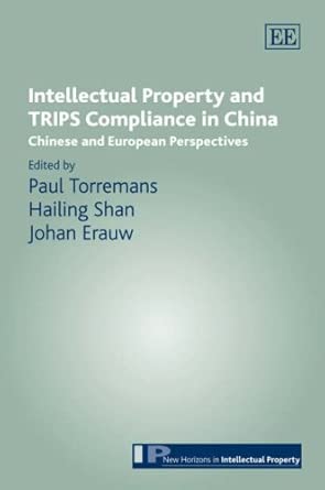 Intellectual Property and TRIPS Compliance in China: Chinese and European Perspectives (New Horizons in Intellectual Property series)-Wow! eBook