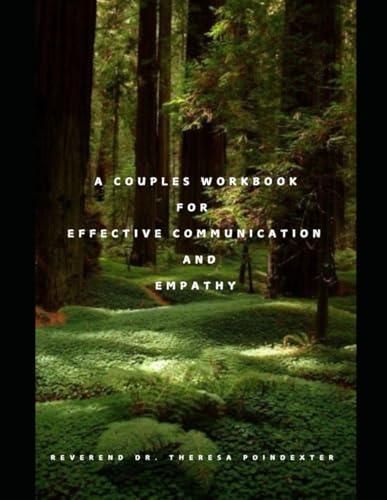 A Couples Workbook for Effective Communication and Empathy (A Couples Guide for Effective Communication and Empathy)